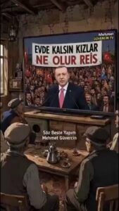 Kızlar Reis istese bile evde kalır mı?
