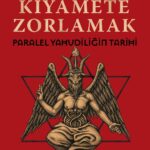 Bülent Şahin Erdeğer’den yeni kitap: “Şeytanı Kıyamet’e Zorlamak: Paralel Yahudiliğin Tarihi”