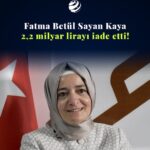 Ekonomim Gazetesi: Fatma Betül Sayan Kaya 2,2 milyar lirayı iade etti!