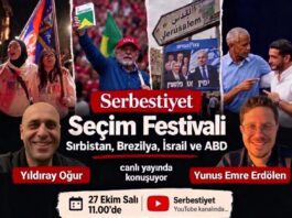 Yıldıray Oğur ve Yunus Emre Erdölen ile Serbestiyet Seçim Festivali: Sırbistan, Brezilya, İsrail ve ABD